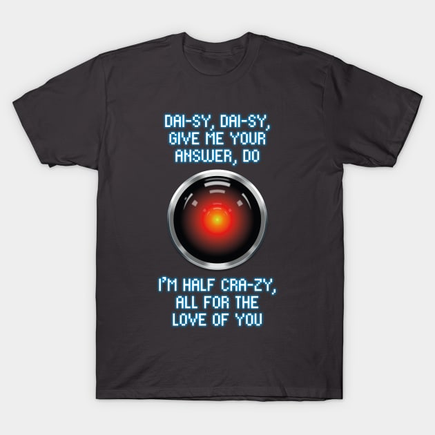 2001 – HAL "Daisy Bell" Song Lyrics T-Shirt by GraphicGibbon